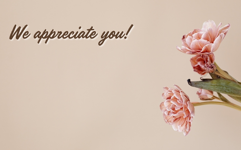 We Appreciate You! 2